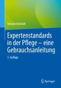 Cover-Bild zum Titel 'Expertenstandards in der Pflege - eine Gebrauchsanleitung' von 'Simone Schmidt'