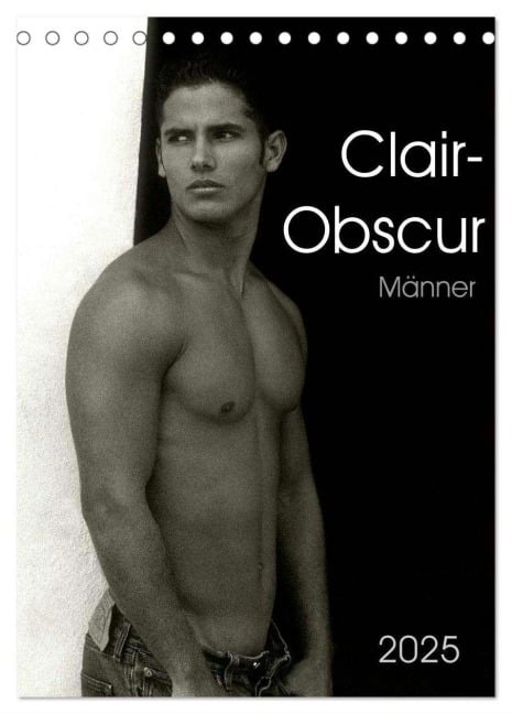 Clair-Obscur Männer 2025 (Tischkalender 2025 DIN A5 hoch), CALVENDO Monatskalender - Malestockphoto Malestockphoto