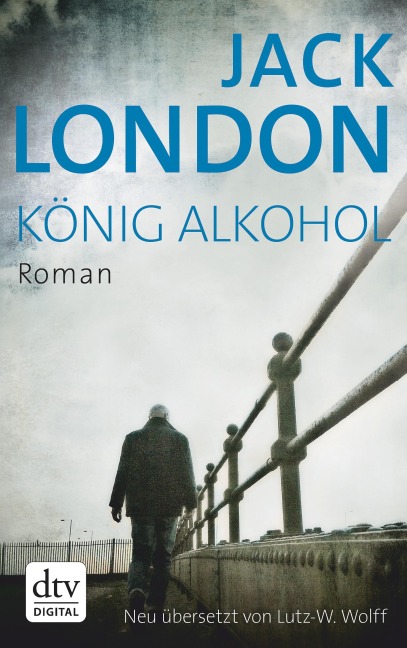 König Alkohol - Jack London