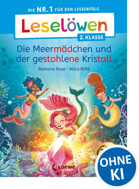 Leselöwen 2. Klasse -  Die Meermädchen und der gestohlene Kristall - Barbara Rose