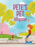 Pete's Pet Alligator - Vicky Bureau
