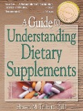 Cover-Bild zum Titel 'A Guide to Understanding Dietary Supplements' von 'Shawn M Talbott'