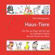 Cover-Bild zum Titel 'Haus-Tiere - Ein Geschenkbuch für Jung und Alt' von 'Peter Baumgartner'
