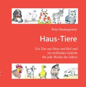 Cover-Bild zum Titel 'Haus-Tiere - Ein Geschenkbuch für Jung und Alt' von 'Peter Baumgartner'