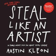 Cover-Bild zum Titel 'Steal Like an Artist' von 'Austin Kleon'
