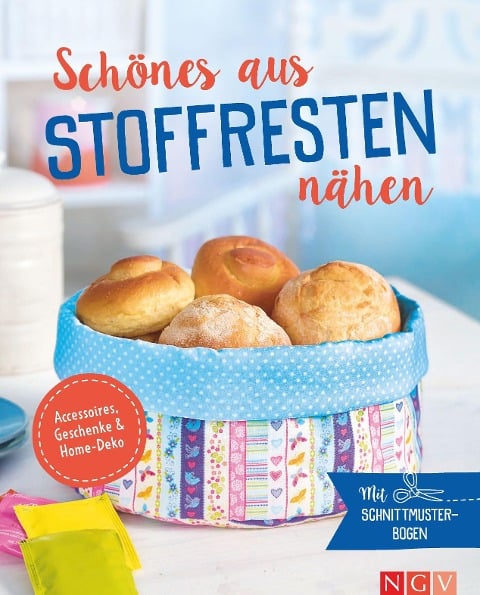 Schönes aus Stoffresten nähen - Accessoires, Geschenke & Home-Deko - 