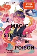 Cover-Bild zum Titel 'A Magic Steeped in Poison - Was uns verwundbar macht' von 'Judy I. Lin'