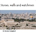 Cover-Bild zum Titel 'Stones, Walls and Watchmen' von 'Deslee Campbell'