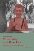 Cover-Bild zum Titel 'Als der Krieg nach Kreta kam' von 'Georg Vardakis'