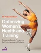 Cover-Bild zum Titel 'Optimizing Women's Health and Training' von 'Katja Martina Bartsch'
