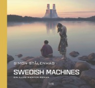 Cover-Bild zum Titel 'Swedish Machines' von 'Simon Stålenhag'