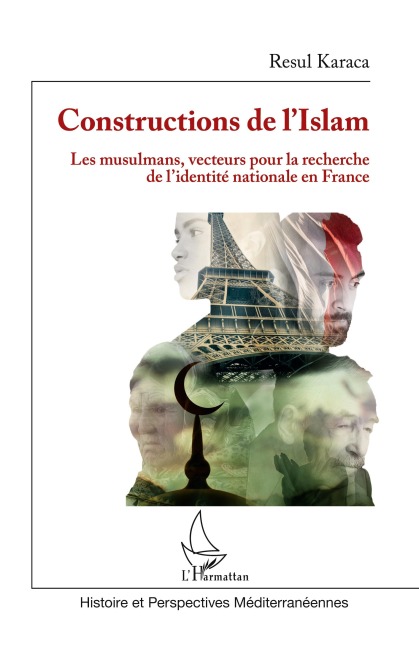 Constructions de l'Islam - Resul Karaca