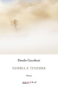 Cover-Bild zum Titel 'Nebbia e tenebre' von 'Danilo Ciccolessi'