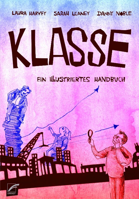 Klasse - Danny Noble, Laura Harvey, Sarah Leaney