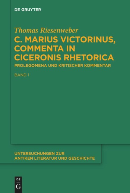 C. Marius Victorinus, "Commenta in Ciceronis Rhetorica" - Thomas Riesenweber
