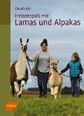 Cover-Bild zum Titel 'Freizeitspaß mit Lamas und Alpakas' von 'Claudia Ade'