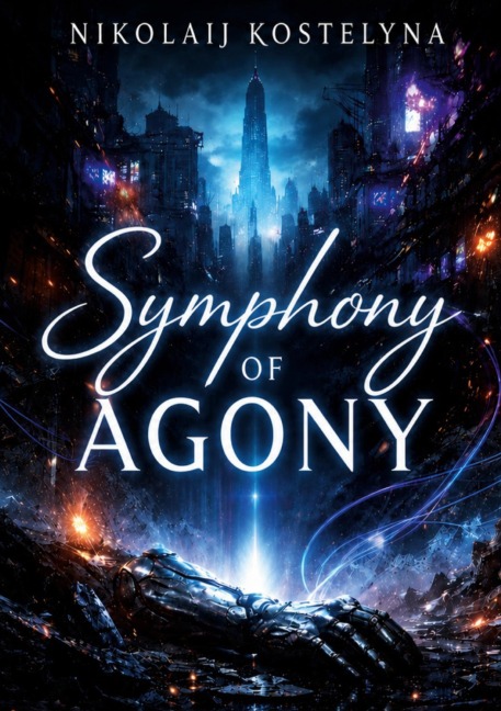Symphony of Agony - Nikolaij Kostelyna