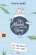Cover-Bild zum Titel 'Die Mädels von der Burg - Ein Hausboot für die Liebe' von 'Nora Gold'