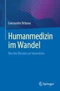 Cover-Bild zum Titel 'Humanmedizin im Wandel' von 'Constantin Orfanos'
