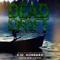 Cover-Bild zum Titel 'Dead Drift' von 'S. W. Hubbard'