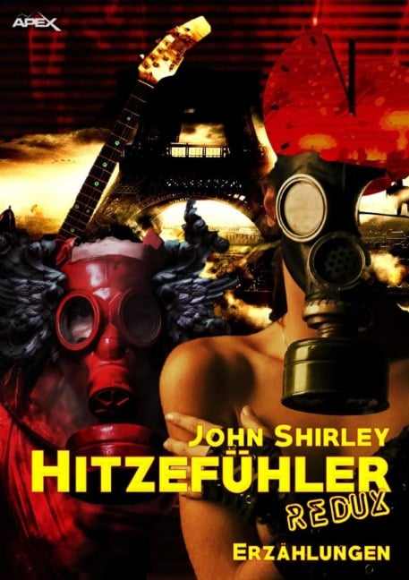 HITZEFÜHLER REDUX - John Shirley