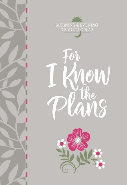 For I Know the Plans - Broadstreet Publishing Group Llc