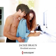 Cover-Bild zum Titel 'Rivalidad amorosa' von 'Jackie Braun'
