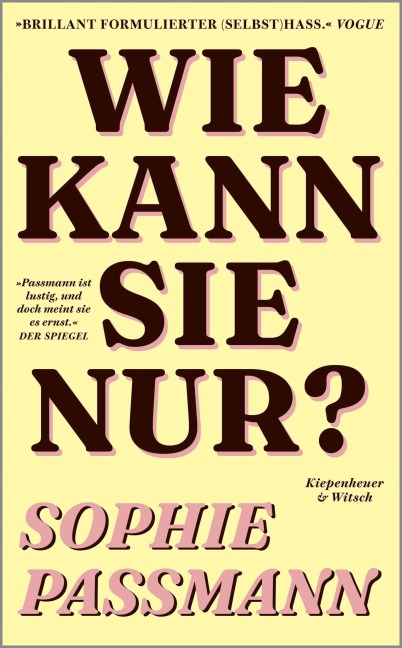Wie kann sie nur? - Sophie Passmann
