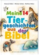 Cover-Bild zum Titel 'Meine 14 Tiergeschichten aus der Bibel' von 'Ramona Dobler, Mathias Jeschke, Michael Jahnke'