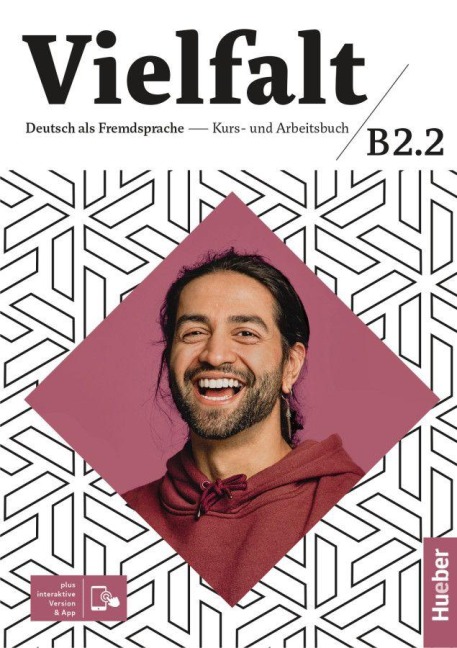 Vielfalt B2.2. Kurs-und Arbeitsbuch plus interaktive Version - Dagmar Giersberg, Urs Luger, Arwen Dammann, Lukas Mayrhofer, Oliver Bayerlein