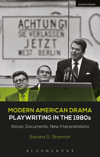 Modern American Drama: Playwriting in the 1980s - Sandra G. Shannon