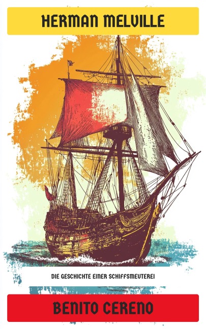 Benito Cereno - Herman Melville