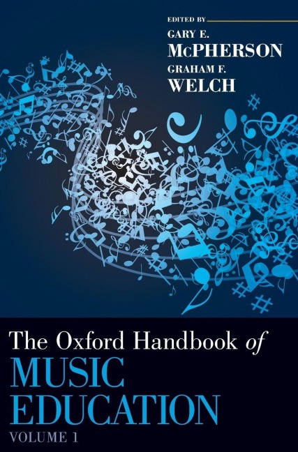 Oxford Handbook of Music Education, Volume 1 - 