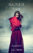 Cover-Bild zum Titel 'Beautiful Soul (Soulless, #0)' von 'Ashley Lauren'