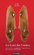 Cover-Bild zum Titel 'Zur Kunst des Friedens' von 'Elvira Hauska'