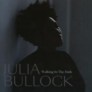 Walking in the Dark - Julia/Reif Bullock