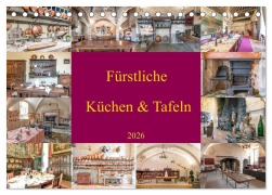 Cover-Bild zum Titel 'Fürstliche Küchen und Tafeln (Tischkalender 2026 DIN A5 quer), CALVENDO Monatskalender' von 'Www. Bodo-Schmidt-Photography. Com Www. Bodo-Schmidt-Photography. Com'