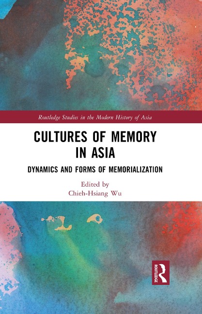 Cultures of Memory in Asia - 