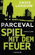 Cover-Bild zum Titel 'Parceval - Spiel mit dem Feuer' von 'Chris Landow'
