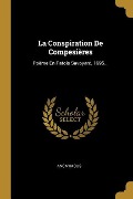 Cover-Bild zum Titel 'La Conspiration De Compesières: Poëme En Patois Savoyard, 1695...' von 'Anonymous'