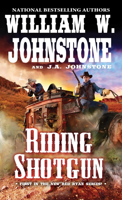 Riding Shotgun - William W Johnstone, J A Johnstone