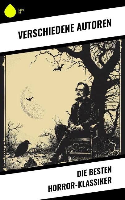 Die besten Horror-Klassiker - Franz Kafka, Joseph Conrad, Washington Irving, Octave Mirbeau, Jeremias Gotthelf