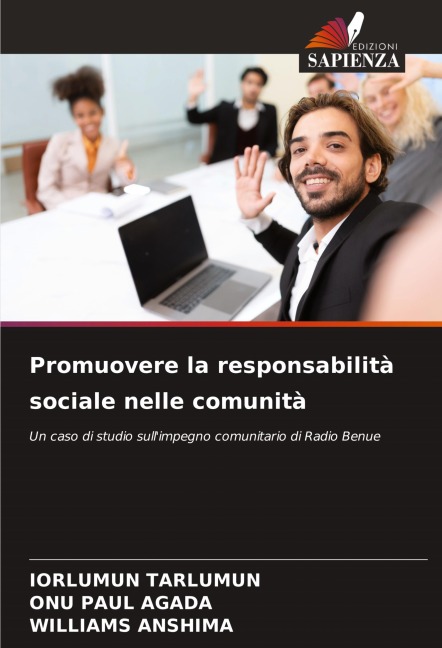 Promuovere la responsabilità sociale nelle comunità - Iorlumun Tarlumun, Onu Paul Agada, Williams Anshima
