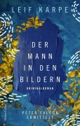 Cover-Bild zum Titel 'Der Mann in den Bildern' von 'Leif Karpe'