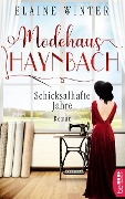 Cover-Bild zum Titel 'Modehaus Haynbach - Schicksalhafte Jahre' von 'Elaine Winter'