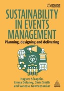 Cover-Bild zum Titel 'Sustainability in Events Management' von 'Chris Smith, Emma Delaney, Hugues Seraphin, Vanessa Gowreesunkar'
