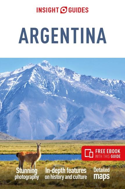 Insight Guides Argentina: Travel Guide with eBook - Insight Guides, Heather Jasper