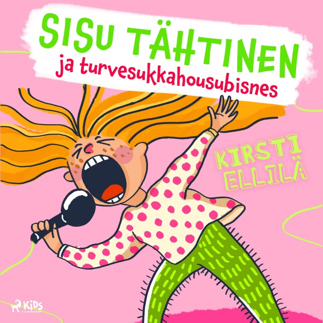 Sisu Tähtinen ja turvesukkahousubisnes - Kirsti Ellilä