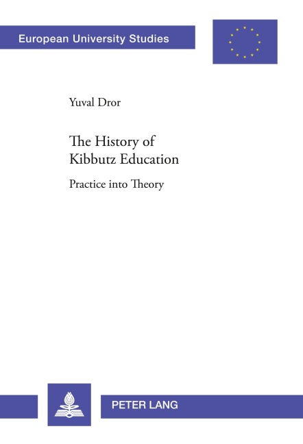 The History of Kibbutz Education - Yuval Dror