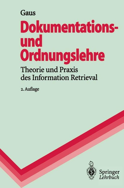 Dokumentations- und Ordnungslehre - Wilhelm Gaus
